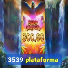 3539 plataforma